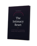Intimazy™ E-Book — The Intimacy Reset